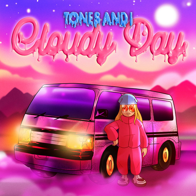 Tones And I - Cloudy Day (Mp3 Download, Lyrics)