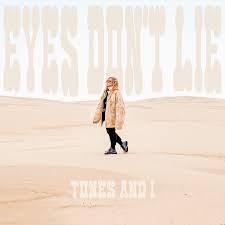 Tones And I - Eyes Don't (Mp3 Download, Lyrics)
