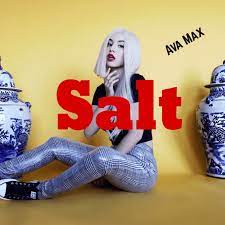 Ava Max - Salt (Mp3 Download, Lyrics)