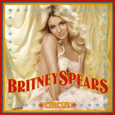 Britney Spears - Circus (Mp3 Download, Lyrics)