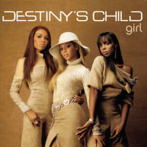 Destiny's Child - Girl (Mp3 Download, Lyrics)