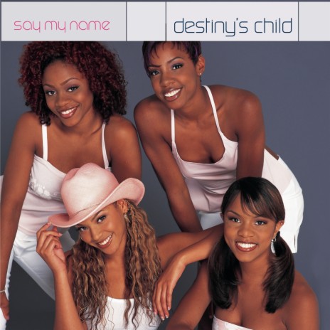 Destiny's Child - Say My Name (Mp3 Download, Lyrics)