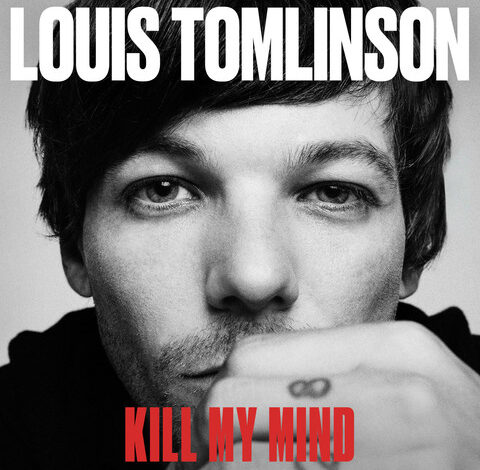 Louis Tomlinson - Kill My Mind (Mp3 Download, Lyrics)