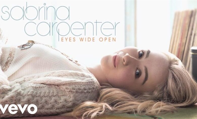 Sabrina Carpenter - Eyes Wide Open (Mp3 Download, Lyrics)