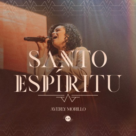 Averly Morillo - Santo Espíritu (Mp3 Download, Lyrics)