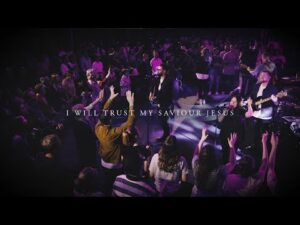 CityAlight - I Will Trust My Saviour Jesus (Mp3 Download, Lyrics)