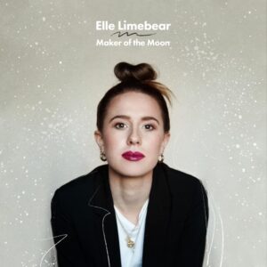 Elle Limebear - Maker of the Moon (Mp3 Download, Lyrics)