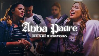 Montesanto - Abba Padre ft Oasis Ministry (Mp3 Download, Lyrics)