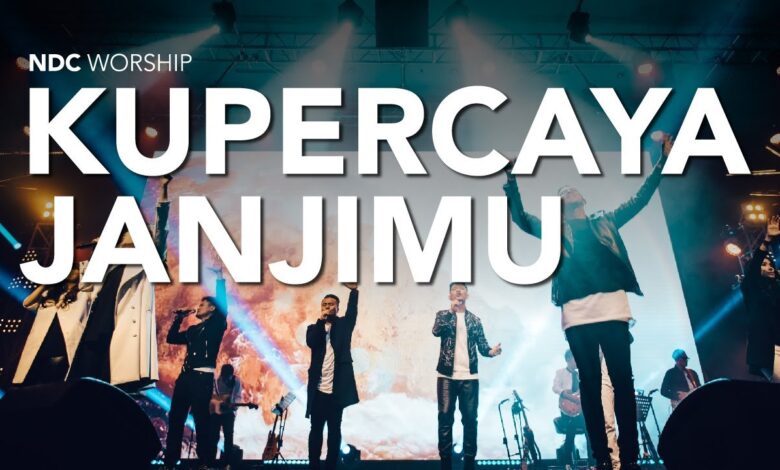 NDC Worship - Kupercaya JanjiMu (Mp3 Download, Lyrics)