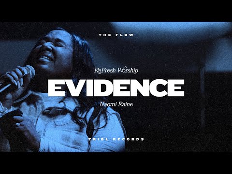 Refresh Worship - Evidence ft. Naomi Raine (Mp3 Download, Lyrics)