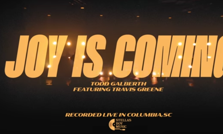 TODD Galberth - Joy is Coming ft. Travis Greene (Mp3 Download, Lyrics)