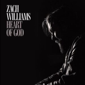 Zach Williams - Heart of God (Mp3 Download, Lyrics)