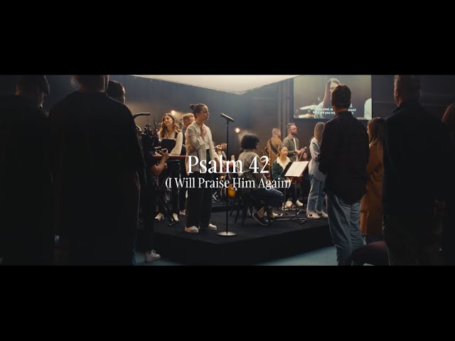 CityAlight - Psalm 42 (I Will Praise Him Again) (Mp3 Download, Lyrics)