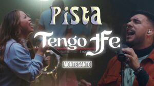 Montesanto - Tengo Fe (Mp3 Download, Lyrics)
