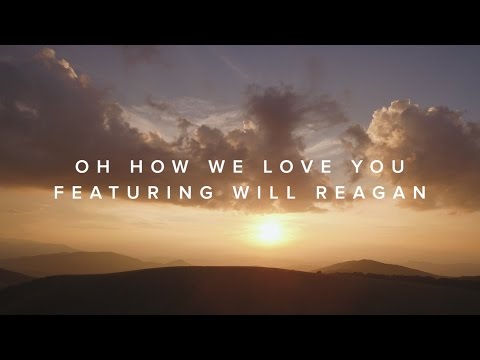 United Pursuit - Oh How We Love You (Mp3 Download, Lyrics)
