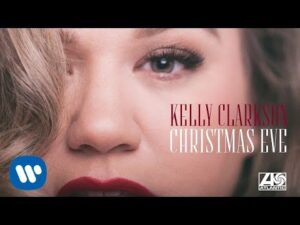 Kelly Clarkson - Christmas Eve (Mp3 Download, Lyrics)