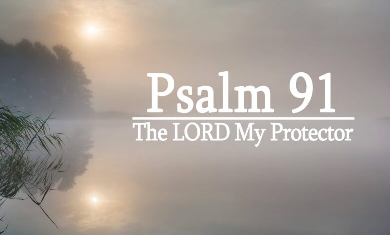 Powerful Prayer for Protection [+ Psalm 91]