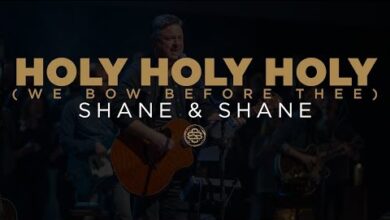 Shane & Shane - Holy, Holy, Holy (We Bow Before Thee) (Mp3 Download, Lyrics)
