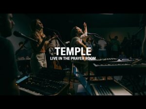 Temple - Live in the Prayer Room ft. Jeremy Riddle (Mp3 Download, Lyrics)