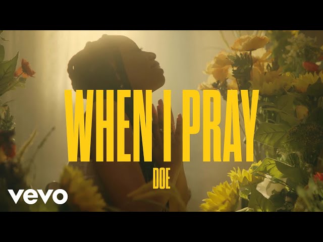 DOE - When I Pray (Mp3 Download, Lyrics)