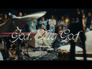 Housefires - God My God ft. Mariah Adigun (Mp3 Download, Lyrics)