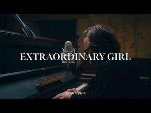 Jason Upton - Extraordinary Girl (Mp3 Download, Lyrics)