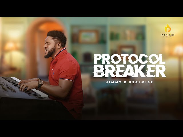 Jimmy D Psalmist – Protocol Breaker (Mp3 Download, Lyrics)