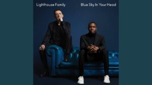 Lighthouse Family - High (Mp3 Download, Lyrics)