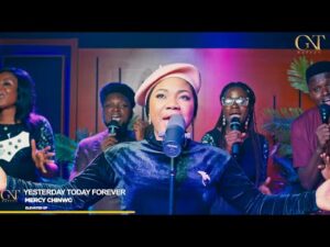 Mercy Chinwo - Yesterday Today Forever (Mp3 Download, Lyrics)