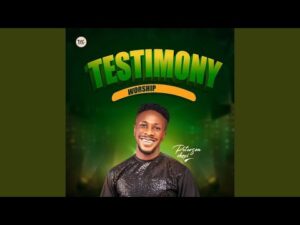 Peterson Okopi - Testimony Worship (Mp3 Download, Lyrics)
