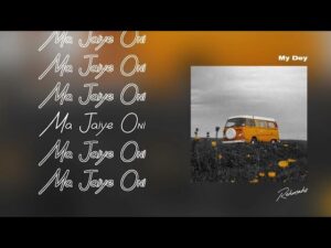 Rehmahz - My Dey (Mp3 Download, Lyrics)