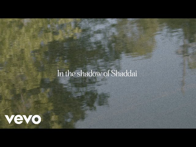 Steffany Gretzinger - Shadow Of Shaddai (Mp3 Download, Lyrics)