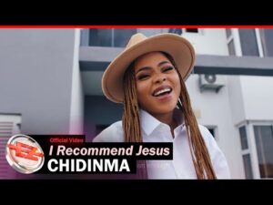Chidinma - I Recommend Jesus (Mp3 Download, Lyrics)