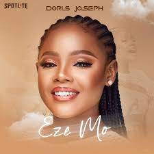 Doris Joseph - Eze Mo (Mp3 Download, Lyrics)