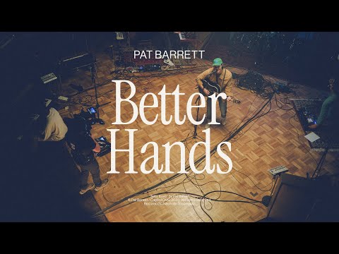 Pat Barrett – Better Hands (Mp3 Download, Lyrics)