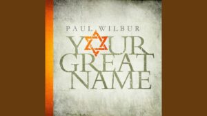 Paul Wilbur - Mighty And Glorious (Mp3 Download, Lyrics)