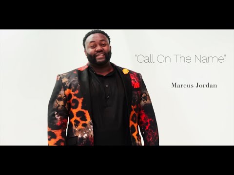 Marcus Jordan - Call On The Name (Mp3 Download, Lyrics)