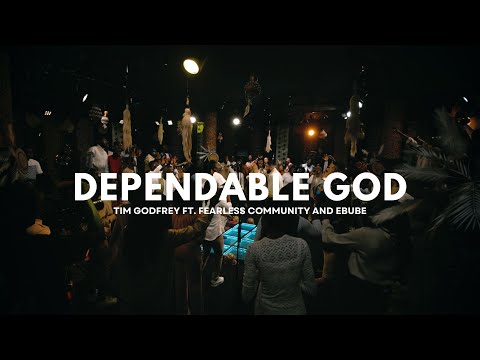Tim Godfrey - Dependable God (Mp3 Download, Lyrics)