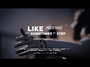 Brooke Ligertwood - Like Incense (Sometimes by Step) (Mp3 Download, Lyrics)