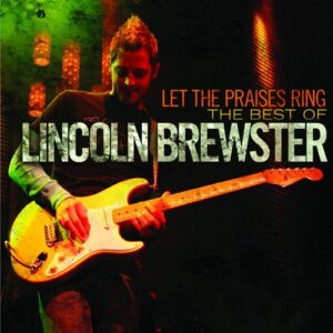 Lincoln Brewster - Everlasting God (Mp3 Download, Lyrics)