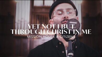Mission House - Yet Not I But Through Christ In Me (Mp3 Download, Lyrics)