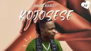 Naira Marley – Kojosese (Mp3 Download, Lyrics)