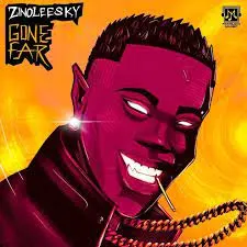Zinoleesky – Gone Far (Mp3 Download, Lyrics)