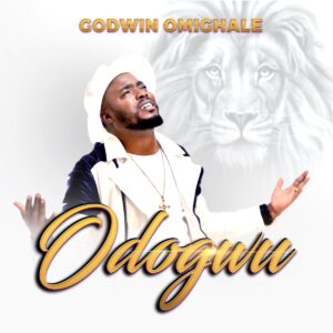 Godwin Omighale – Odogwu (Mp3 Download, Lyrics)