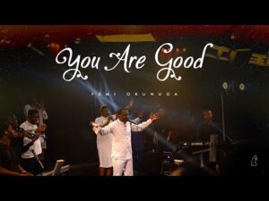 Femi Okunuga - You Are Good (Mp3 Download, Lyrics)