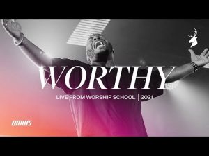 John Wilds - Worthy (Mp3 Download, Lyrics)
