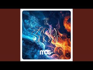 MOGmusic - Fire of the Holy Ghost