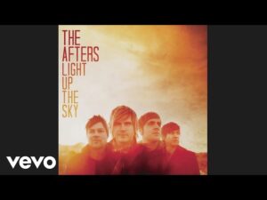 The Afters - Say It Now (Mp3 Download, Lyrics)