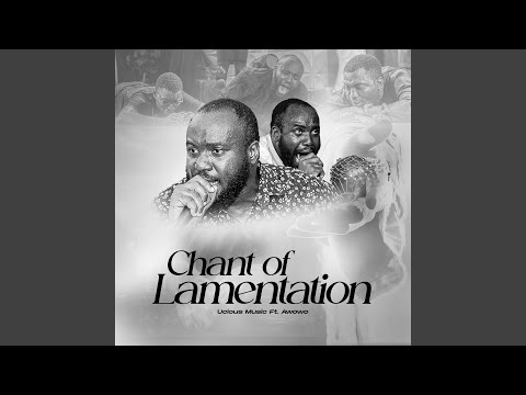 Ucious Music - Chant of Lamentation