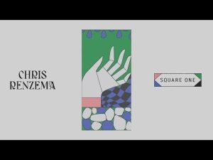 Chris Renzema - Square One (Mp3 Download, Lyrics)